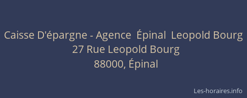 Caisse D'épargne - Agence  Épinal  Leopold Bourg