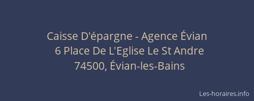 Caisse D'&eacute;pargne - Agence &Eacute;vian