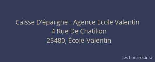 Caisse D'&eacute;pargne - Agence Ecole Valentin