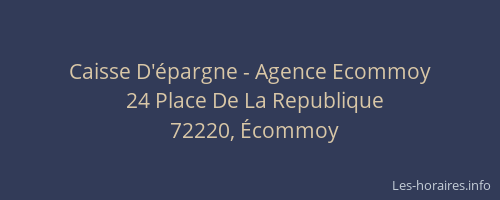 Caisse D'épargne - Agence Ecommoy