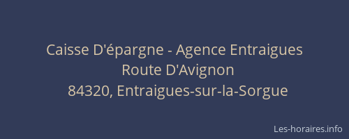 Caisse D'&eacute;pargne - Agence Entraigues