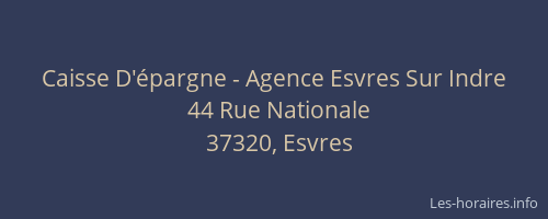 Caisse D'&eacute;pargne - Agence Esvres Sur Indre