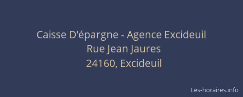 Caisse D'&eacute;pargne - Agence Excideuil