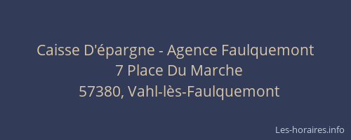 Caisse D'&eacute;pargne - Agence Faulquemont