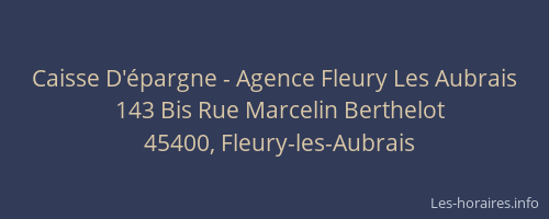 Caisse D'&eacute;pargne - Agence Fleury Les Aubrais
