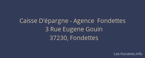Caisse D'&eacute;pargne - Agence  Fondettes
