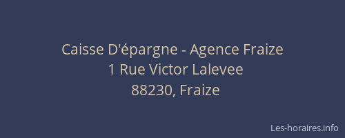 Caisse D'&eacute;pargne - Agence Fraize