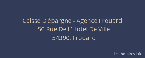 Caisse D'&eacute;pargne - Agence Frouard