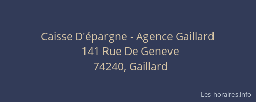 Caisse D'&eacute;pargne - Agence Gaillard