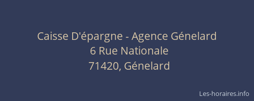 Caisse D'&eacute;pargne - Agence G&eacute;nelard