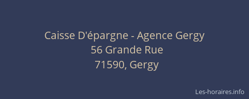Caisse D'&eacute;pargne - Agence Gergy