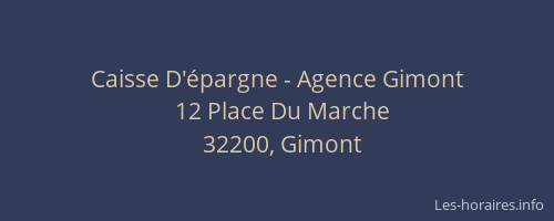 Caisse D'&eacute;pargne - Agence Gimont