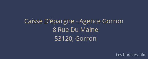 Caisse D'&eacute;pargne - Agence Gorron
