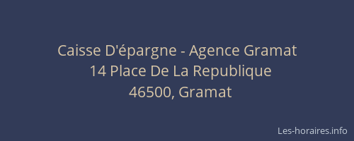 Caisse D'&eacute;pargne - Agence Gramat
