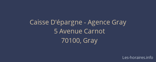 Caisse D'épargne - Agence Gray