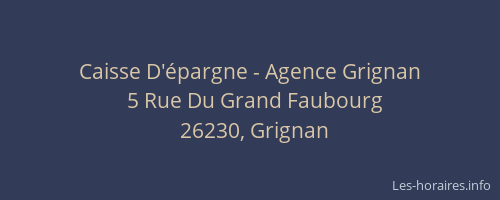Caisse D'&eacute;pargne - Agence Grignan