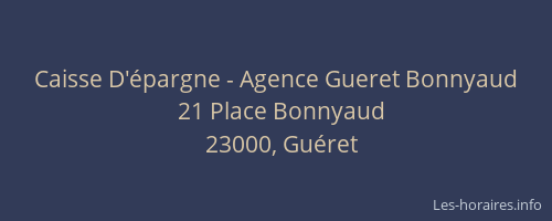 Caisse D'épargne - Agence Gueret Bonnyaud