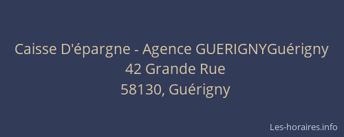 Caisse D'épargne - Agence GUERIGNYGuérigny