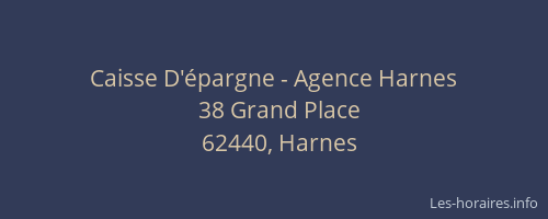 Caisse D'&eacute;pargne - Agence Harnes