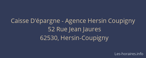 Caisse D'&eacute;pargne - Agence Hersin Coupigny
