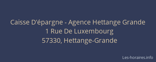 Caisse D'&eacute;pargne - Agence Hettange Grande