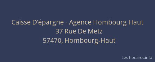 Caisse D'&eacute;pargne - Agence Hombourg Haut