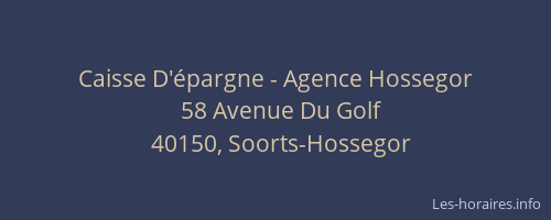 Caisse D'&eacute;pargne - Agence Hossegor