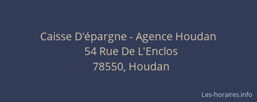 Caisse D'&eacute;pargne - Agence Houdan