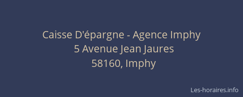 Caisse D'&eacute;pargne - Agence Imphy