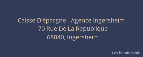Caisse D'&eacute;pargne - Agence Ingersheim