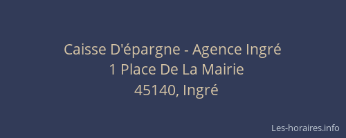 Caisse D'&eacute;pargne - Agence Ingr&eacute;