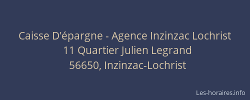 Caisse D'&eacute;pargne - Agence Inzinzac Lochrist