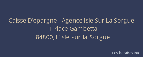 Caisse D'épargne - Agence Isle Sur La Sorgue