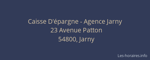 Caisse D'&eacute;pargne - Agence Jarny