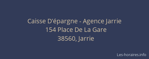 Caisse D'&eacute;pargne - Agence Jarrie