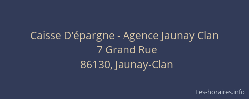 Caisse D'&eacute;pargne - Agence Jaunay Clan