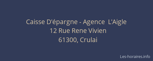 Caisse D'&eacute;pargne - Agence  L'Aigle