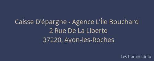 Caisse D'&eacute;pargne - Agence L'&Icirc;le Bouchard