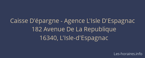 Caisse D'&eacute;pargne - Agence L'Isle D'Espagnac