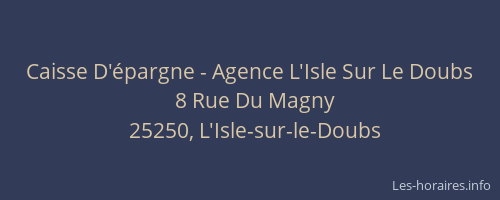 Caisse D'épargne - Agence L'Isle Sur Le Doubs