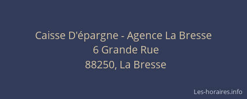 Caisse D'&eacute;pargne - Agence La Bresse