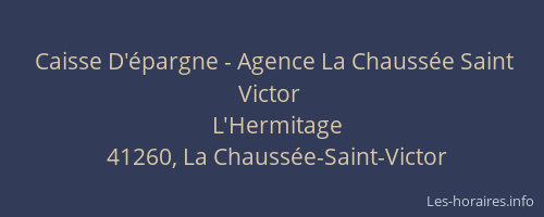 Caisse D'épargne - Agence La Chaussée Saint Victor