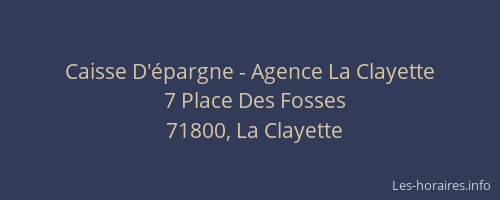 Caisse D'&eacute;pargne - Agence La Clayette