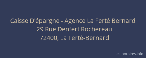 Caisse D'&eacute;pargne - Agence La Fert&eacute; Bernard