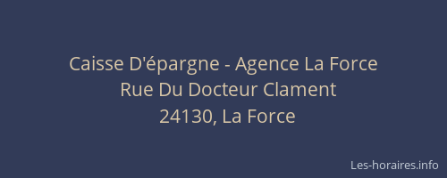 Caisse D'épargne - Agence La Force