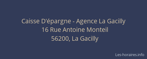 Caisse D'&eacute;pargne - Agence La Gacilly