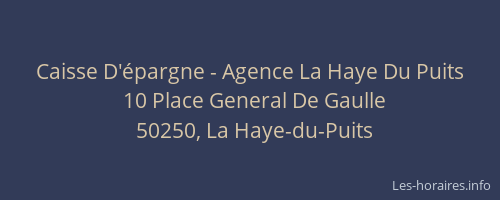 Caisse D'&eacute;pargne - Agence La Haye Du Puits