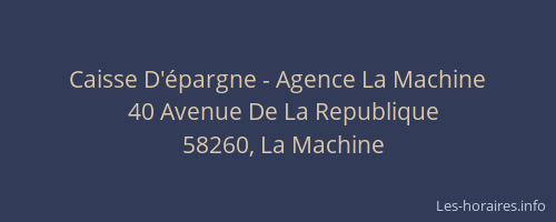 Caisse D'épargne - Agence La Machine