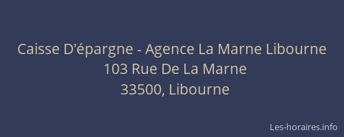 Caisse D'épargne - Agence La Marne Libourne