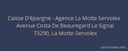 Caisse D'&eacute;pargne - Agence La Motte Servolex